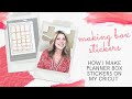 CRICUT TUTORIAL | HOW I MAKE PLANNER BOX STICKERS | THE HAPPY PLANNER