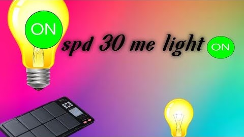 SPD 30 mein indicator light on kaise kre