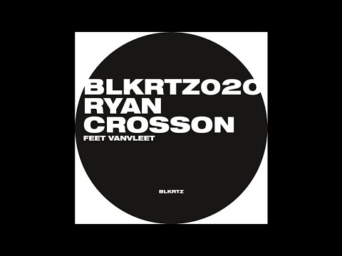 Ryan Crosson — Ryan Crosson - Feet VanVleet [BLKRTZ020D]