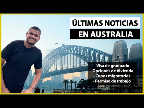 Últimas noticias en AUSTRALIA, (visa de graduado, opciones de vivienda, cupos migratorios)