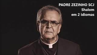 Padre Zezinho scj Olhai os Lírios do Campo em 3 idiomas Remix