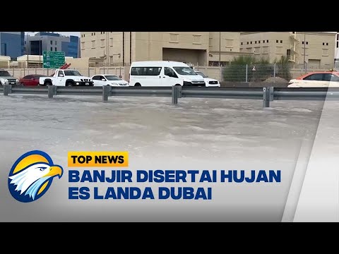 Banjir Disertai Hujan Es Landa Dubai