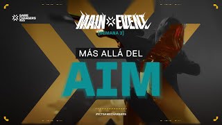 Más allá del AIM | Semana 3 Grupo Sur #VCTGameChangers LATAM