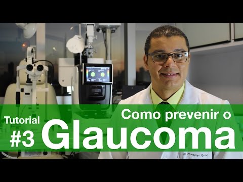 Vídeo: Prevenção De Glaucoma