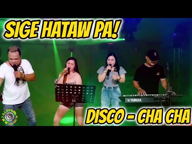 SIGE HATAW PA! DISCO CHA - CHA - SAYAWAN NA! RAMBO, SABEL & MJ DUO FT. ZALDY MINI SOUND class=