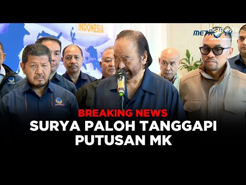 BREAKING NEWS - SURYA PALOH TANGGAPI PUTUSAN MK SENGKETA PILPRES 2024