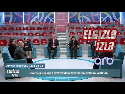 Gülünün mənliyi harada idi? - Rəmişin keçmiş həyat yoldaşı Arzu - Elgizlə İzlə