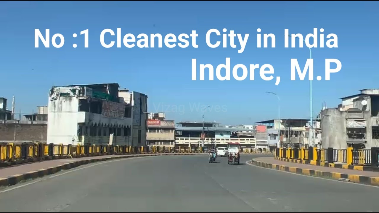 No 1 Cleanest city in India @Indore 