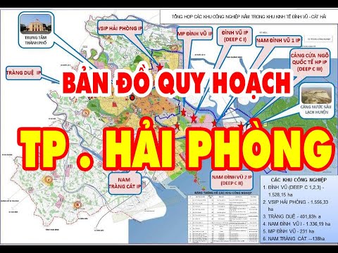 Video Nhà Đất Hải Phòng | Quy Hoạch TP Hải Phòng đến 2025... - YouTube