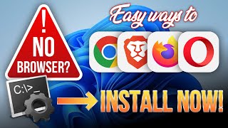 How to Install a Browser Without a Browser on Windows 11 (Easy Guide)