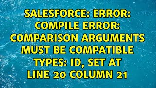 Error: Compile Error: Comparison arguments must be compatible types: Id, Set<Id> at line 20...