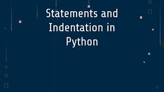 3   Statement and Indentation in Python