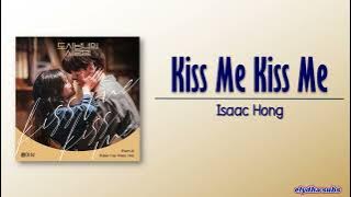 Isaac Hong (홍이삭) – Kiss me Kiss me [Lovestruck In The City OST Part 8] [Rom|Eng Lyric]