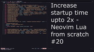 Lazy Loading Plugins - Neovim Lua From Scratch #20