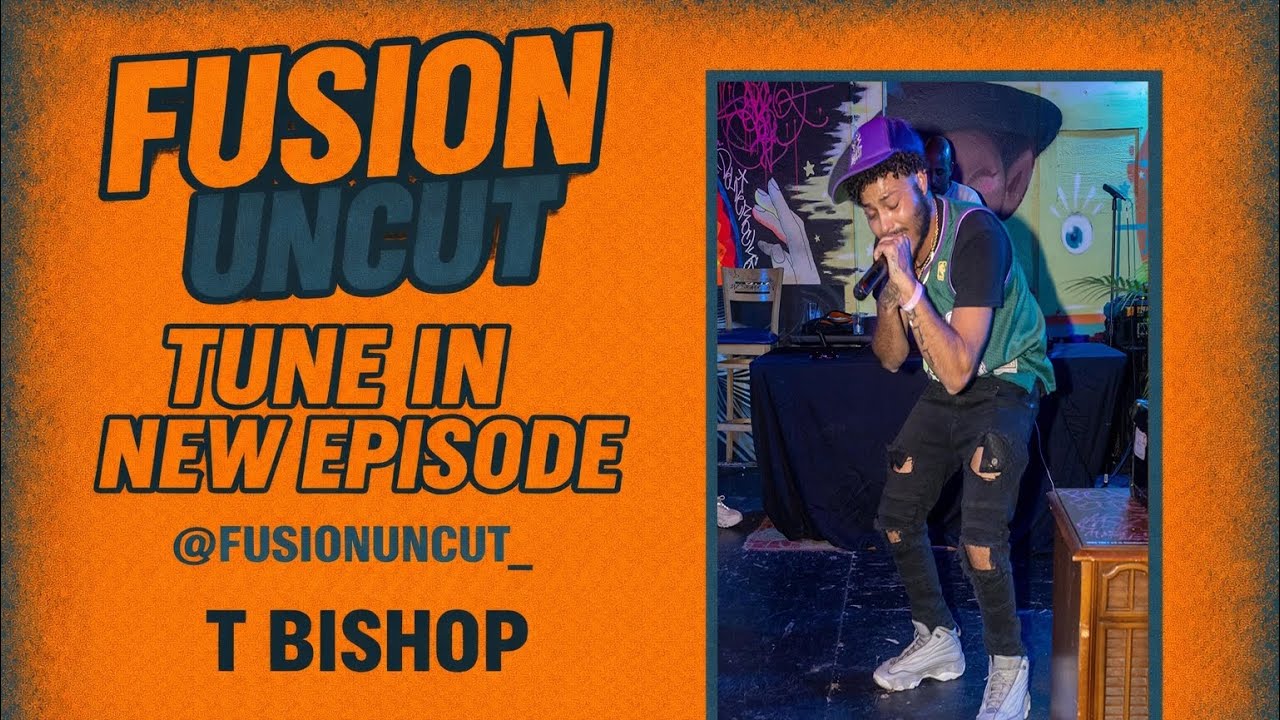 Watch Episode 21 Of Fusion Uncut w/ T Bishop on YouTube Watch Episode 21 Of Fusion Uncut w/ T Bishop on YouTube