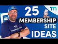 25 Killer Membership Site Ideas!