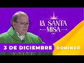 MISA DE HOY, Domingo 3 De Diciembre De 2023, Padre Hernán Pinilla - Cosmovision