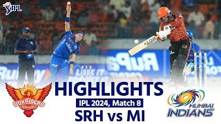 SRH vs MI IPL 2024 Highlights: Sunrisers Hyderabad vs Mumbai Indians | Full Match Highlights