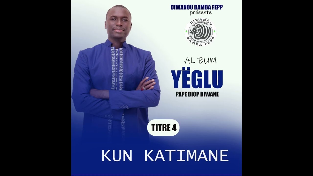 PAPE DIOP DIWANE - KUN KATIMANE