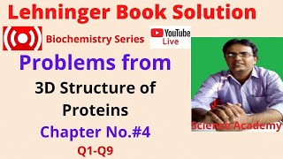Leininger Book Solution- Session No.#05: Three Dimensional Structure of Protein-Chapter No.#4