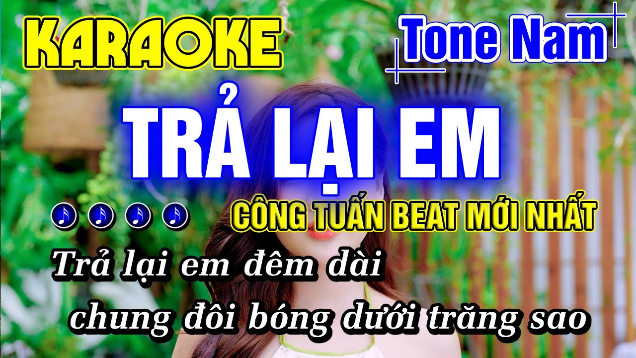 Trả Lại Em Karaoke Tone Nam Nhạc Sống Rumba Beat Hay Dễ Hát CÔNG TUẤN BOLERO MỚI NHẤT