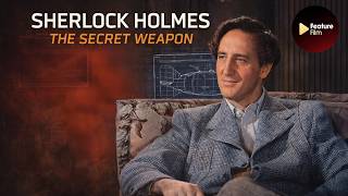 Famous Sherlock Holmes: The Secret Weapon (Colorized 1080p) | Basil Rathbone Spy Thriller Profile
