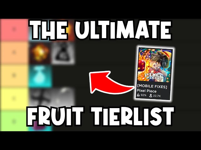 RELEASED) The Best Fruit Tier List in Pixel Piece 