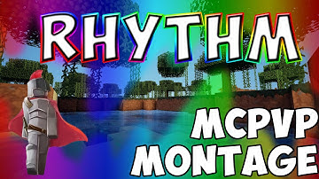 Rhythm | MCPVP Montage | Community Upload