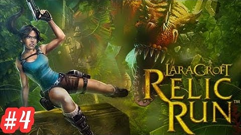 lara croft relic run || Lara Croft: Relic Run - Gameplay Walkthrough Part 4 - Levels (Android)