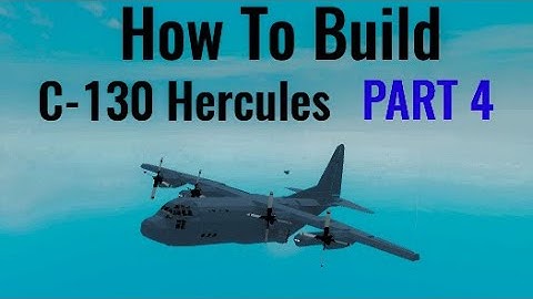 How To Build the C-130 Hercules on (Plane Crazy) Roblox Part 4