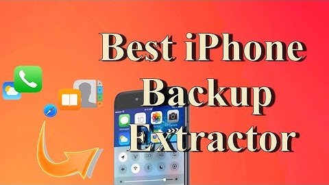 Top 4 iPhone Backup Extractor Applications