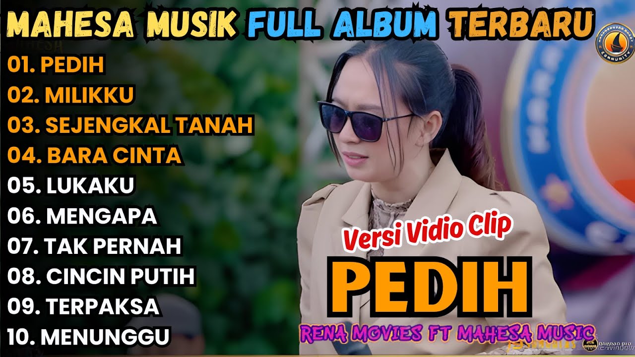 PEDIH - MAHESA MUSIK - MILIKKU - RENA MOVIES FULL ALBUM TERBARU 2025
