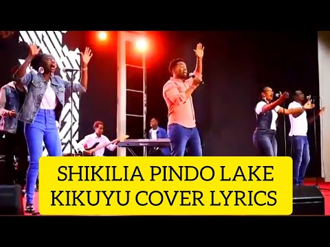 SHIKILIA PINDO LAKE KIKUYU COVER LYRICS BY TONY CRUIZE INT L RUMIA GÍCHÚÚRI GÍAKE