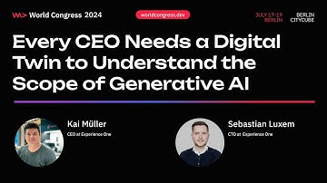 Every CEO needs a digital twin to understand the scope of generative AI - World Congress 2024