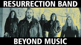 RESURRECTION (REZ) BAND - BEYOND MUSIC - FULL INTERVIEW