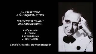 JUAN D'ARIENZO: SELECCIÓN O "TANDA" BAILABLE DE TANGO