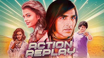 Action Replayy (2010) - Hindi Movie | Akshay Kumar, Aishwarya Rai Bachchan, Aditya Roy Kapur