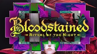 Bloodstained: Ritual of the Night | Critique_Cruelle