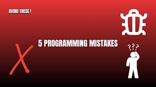 🚫 5 Common Mistakes Beginners Make in Programming