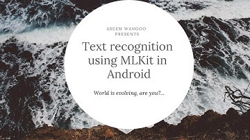 Text Recognition from images using MLKit in Android | MLKit in Android |Text Recognition@aseemwangoo