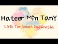 Lagu Arab Keren, Enak dan Menyentuh Hati | Hateer Min Tany Lirik Terjemahan Indonesia | Hamza Namira