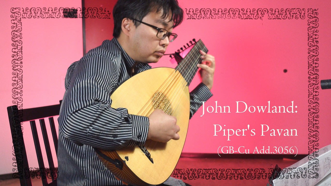 John Dowland: Piper's Pavan [JD8e] [My Thoughts on Dowland 2026 #019]