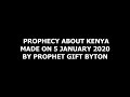 Prophet Gift Byton || Prophecy about terrorist in Kenya