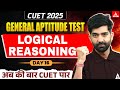 CUET 2025 General Aptitude Test | SET | CUET Reasoning | Part 16