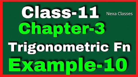 Example 10 Chapter3 Class 11 Math || Example10 Class11 Ch 3 NCERT Math || Chapter3 Example10 Class11