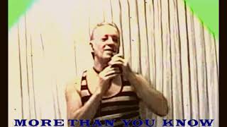 More Than You Know By Tonetta