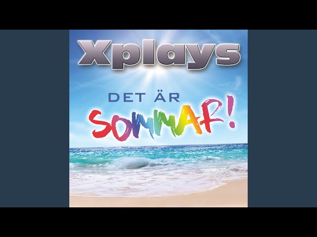 Xplays - Det Är Sommar