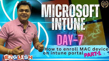 How to Enroll MAC Device to Intune Portal step by step guide Part-1 ! Intune MD-102 ! DAY-7