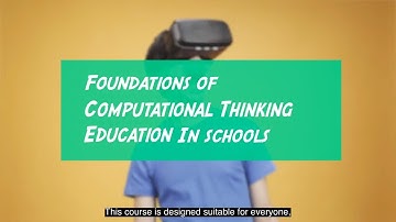 Foundations of Computational Thinking Education in Schools (Course code: EDUC7173)