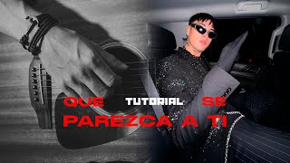 Tiago PZK - Que Se Parezca A Ti || Tutorial guitarra (Bien explicado)